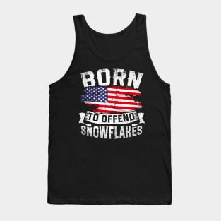 Born To Offend Snowflakes US Flag Funny American Republican Tank Top